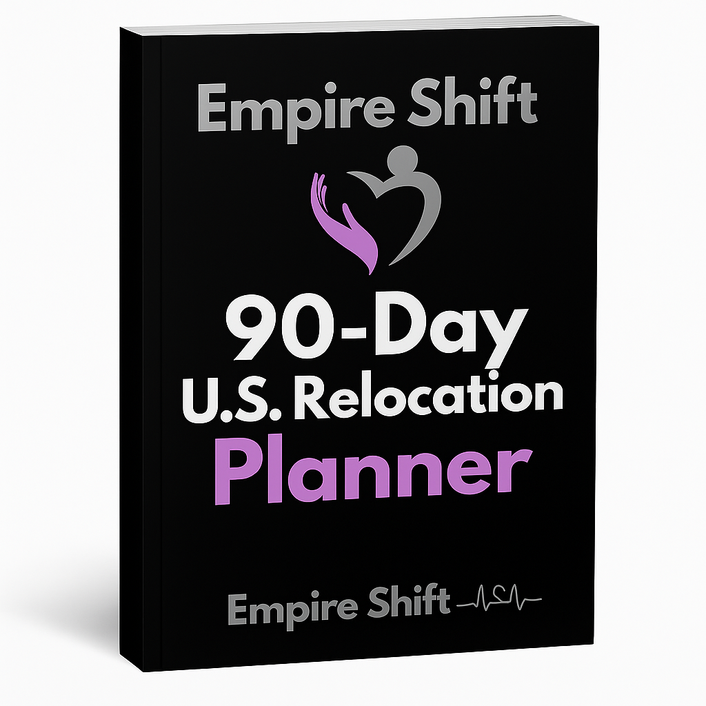 Empire Shift™ 90 Days U.S. Relocaion Planner